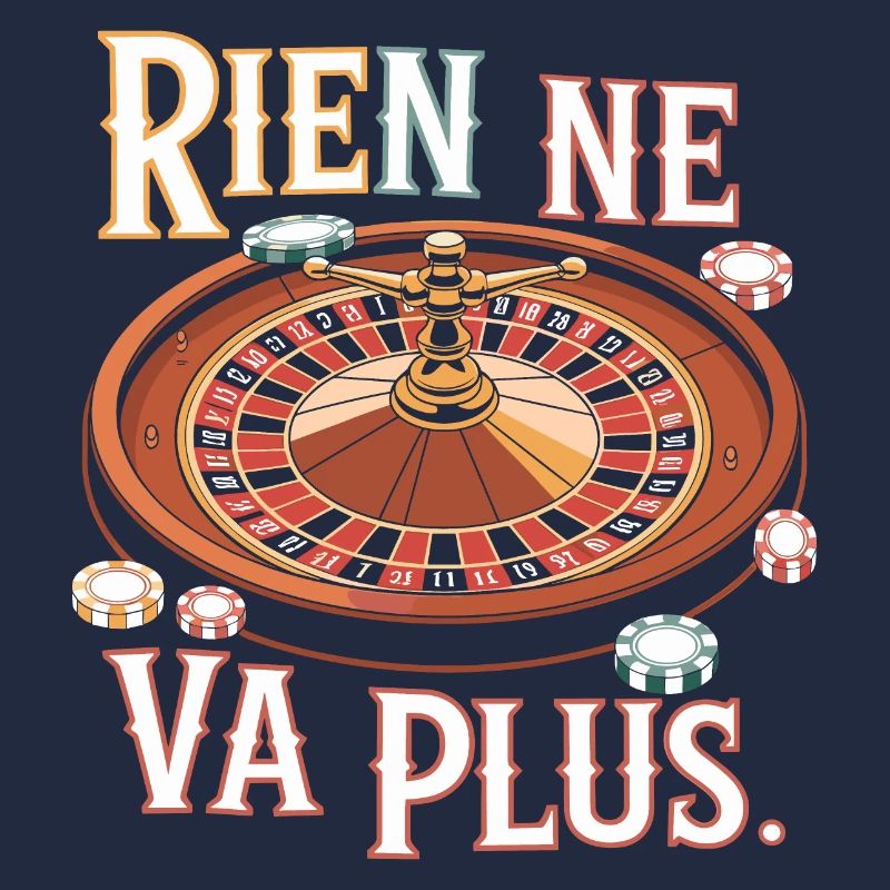 Rien ne va plus