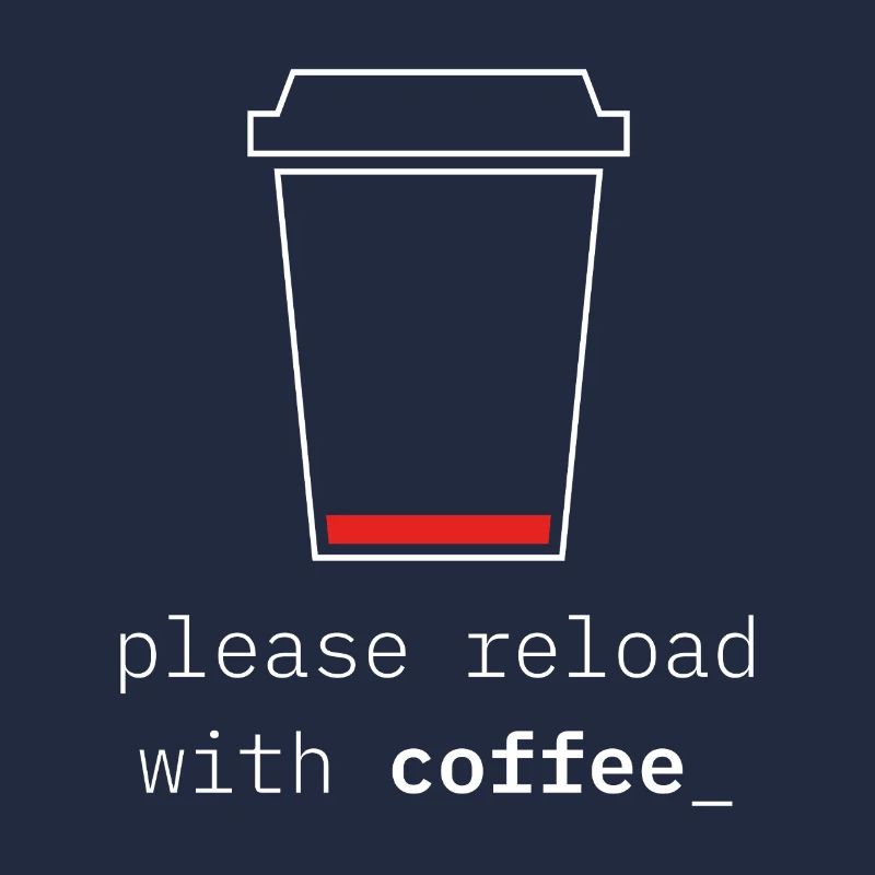 Please Reload with Coffee – Low Battery Caffeine