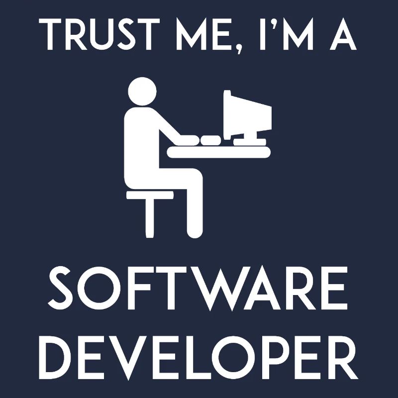 Vertrau mir, ich bin Softwareentwickler