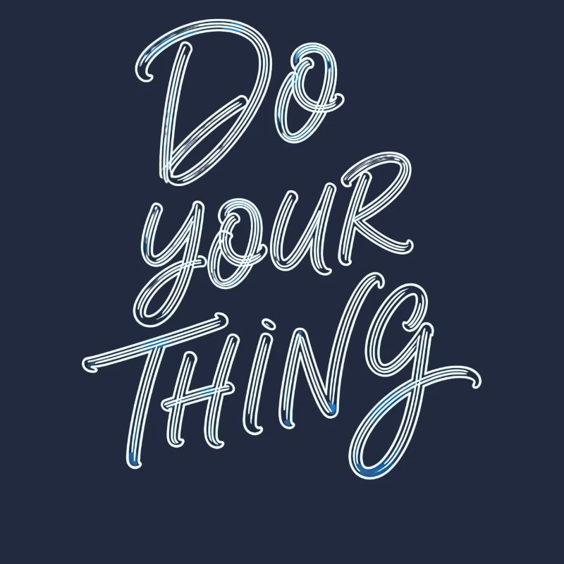 Do Your Thing Motivation Typography