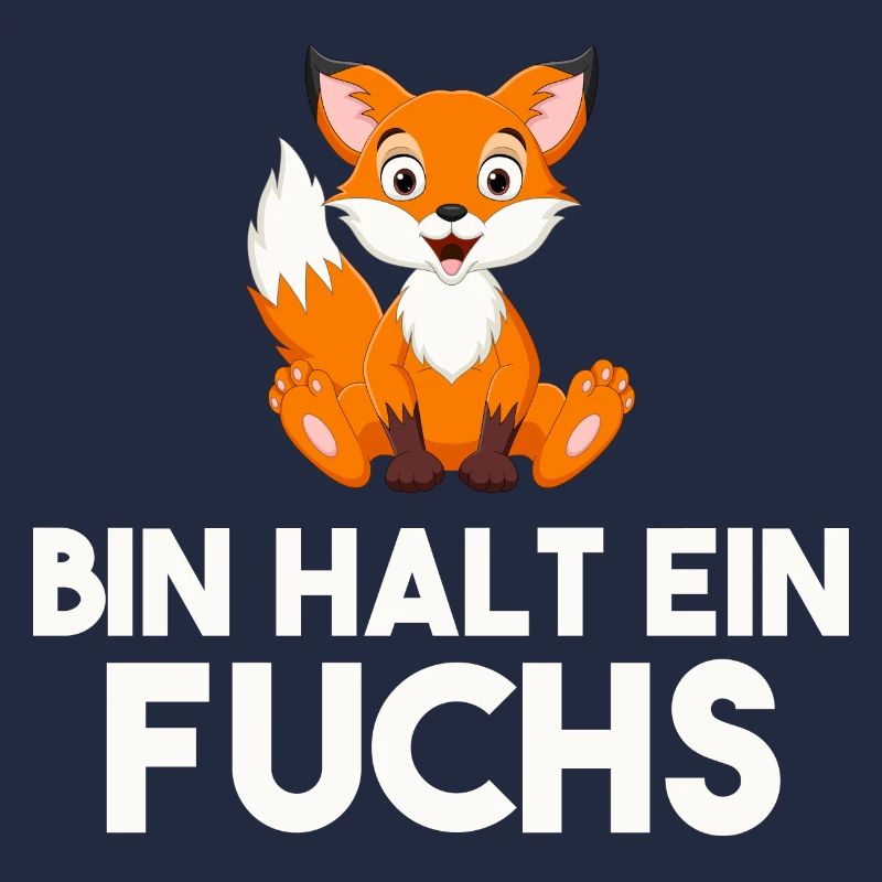 Bin Halt Ein Fuchs