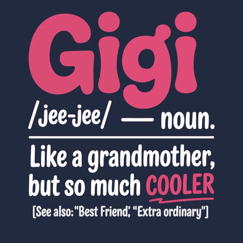 Gigi Cooler Großmutter Spruch