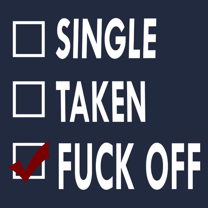 SINGLE FUCK OFF