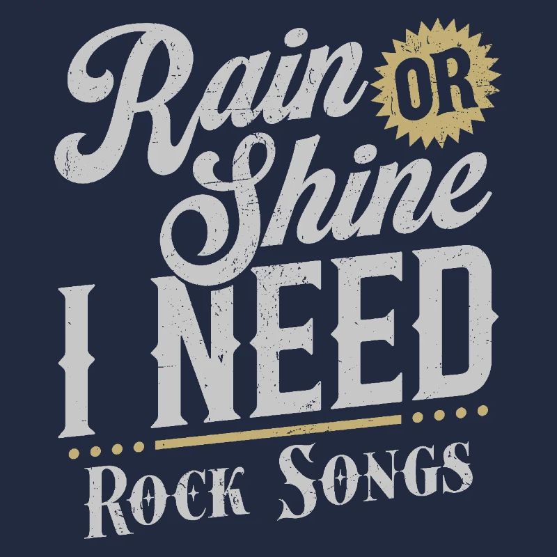 Regen oder Sonnenschein, ich brauche Rocksongs