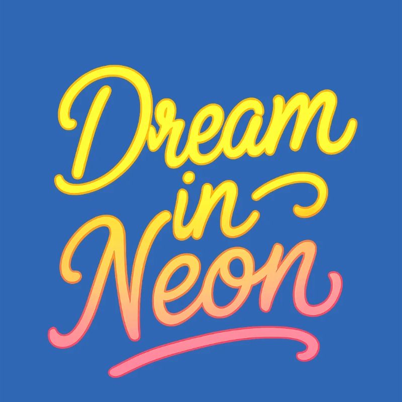 Dream in Neon Neon Script