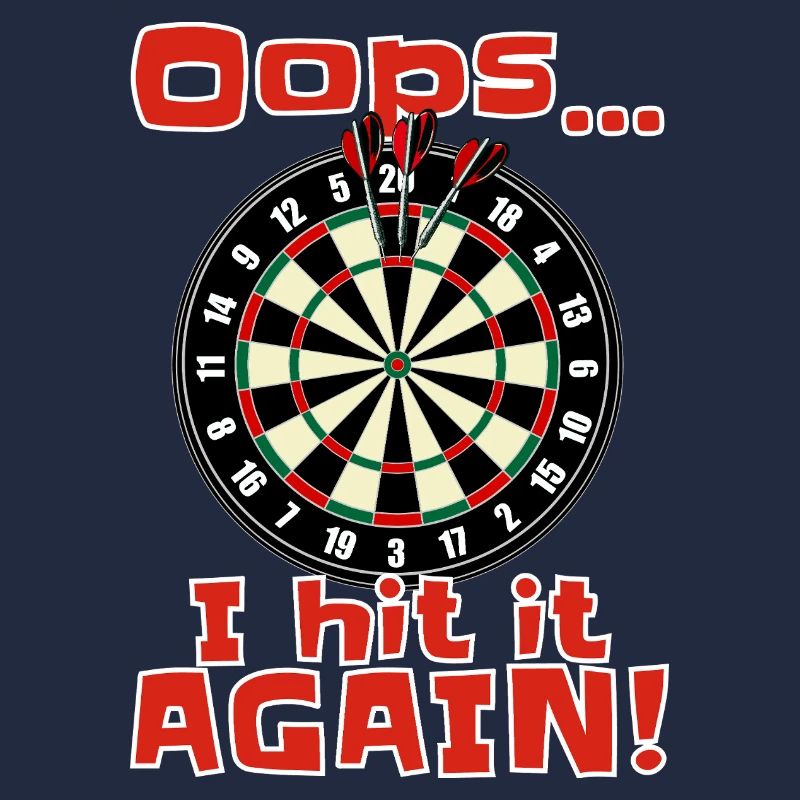 Darts Fun Shirt Oops i hit it again