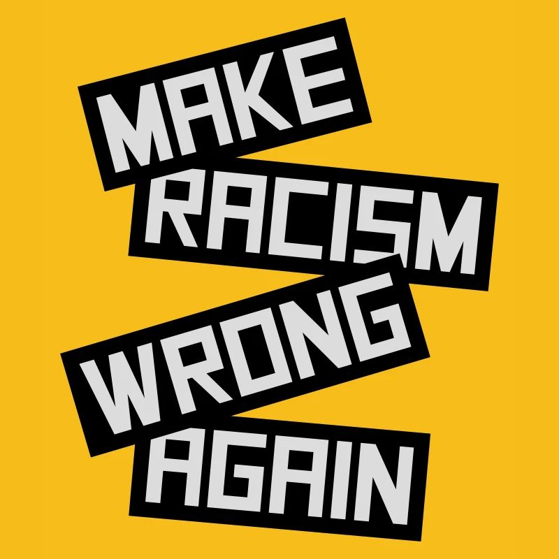 make racism wrong again