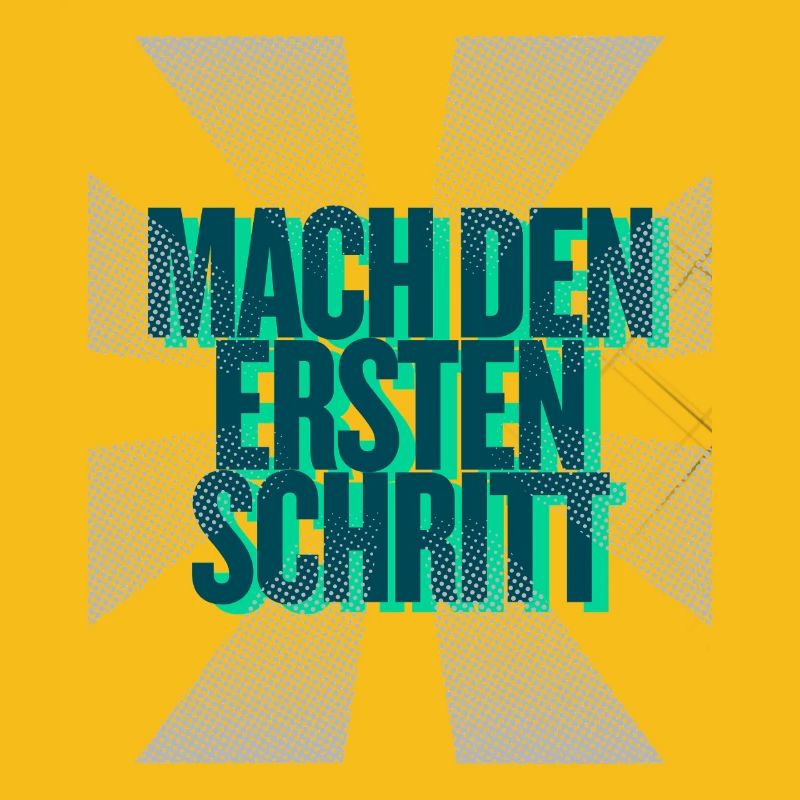 Mach den ersten Schritt – Mut Statement