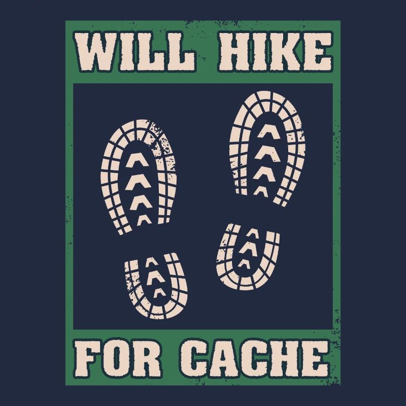 Will Hike For Cache Geocaching Graphic