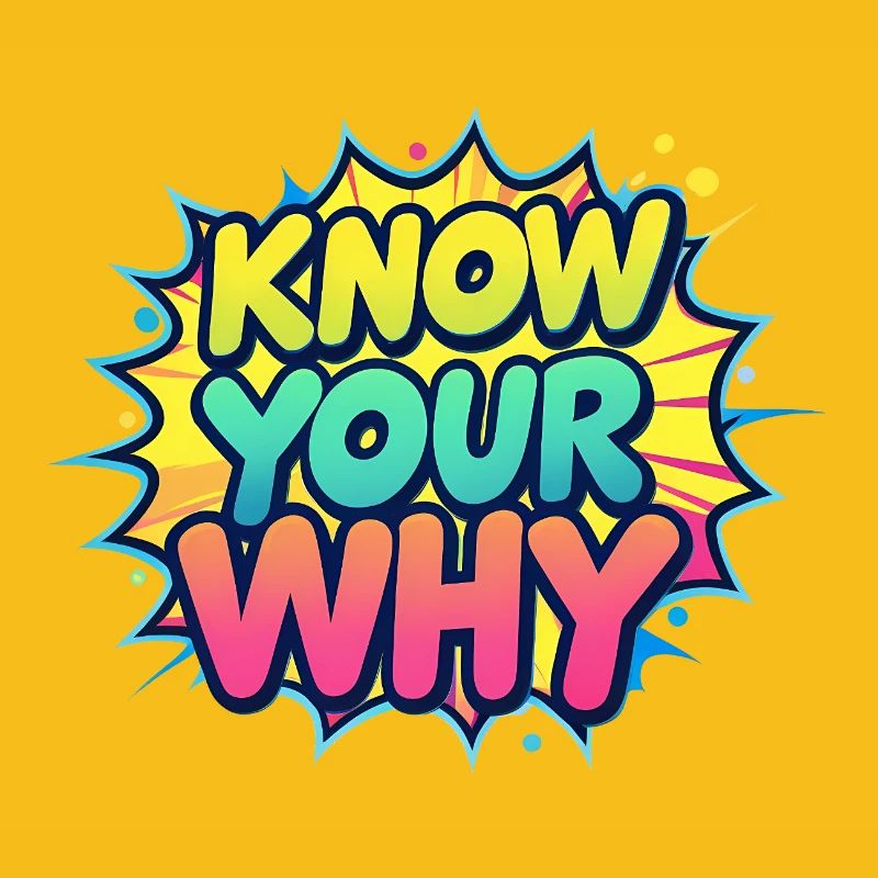 Know Your Why