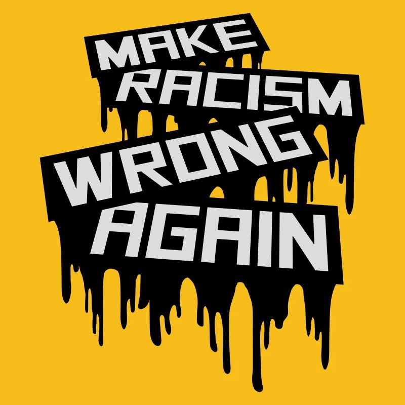 make racism wrong again