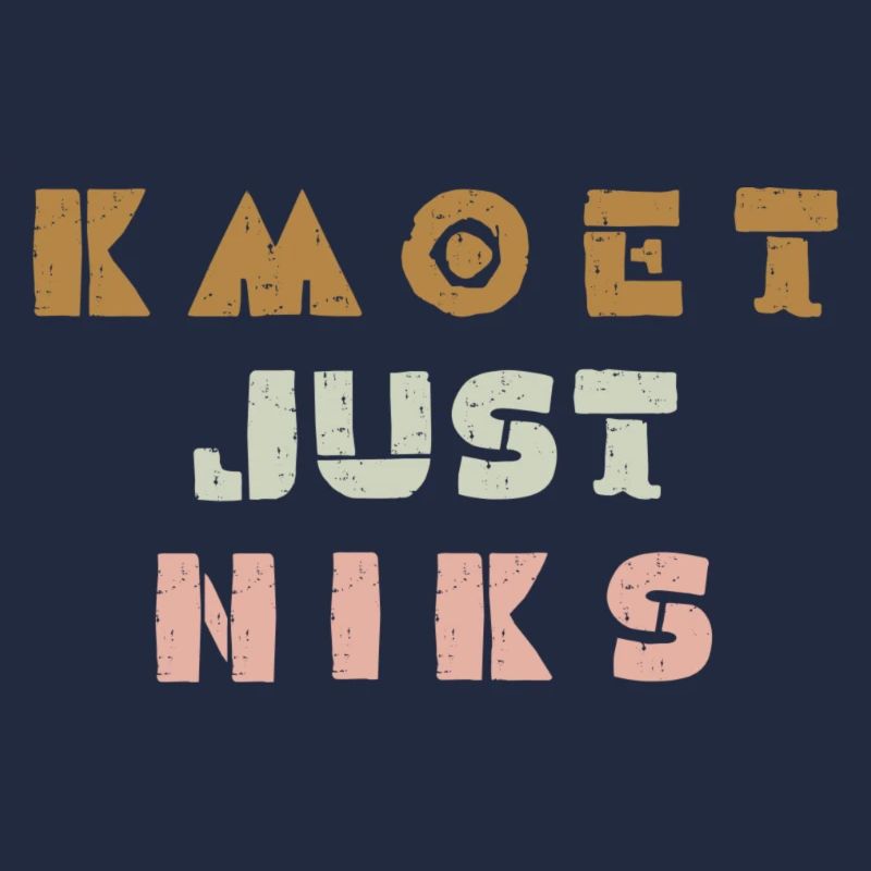 Kmoet just niks, Antwerps dialect