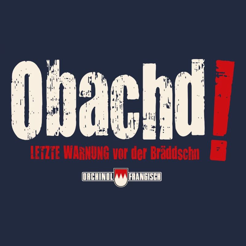 Obachd! Letzte Warnung vor der Bräddschn