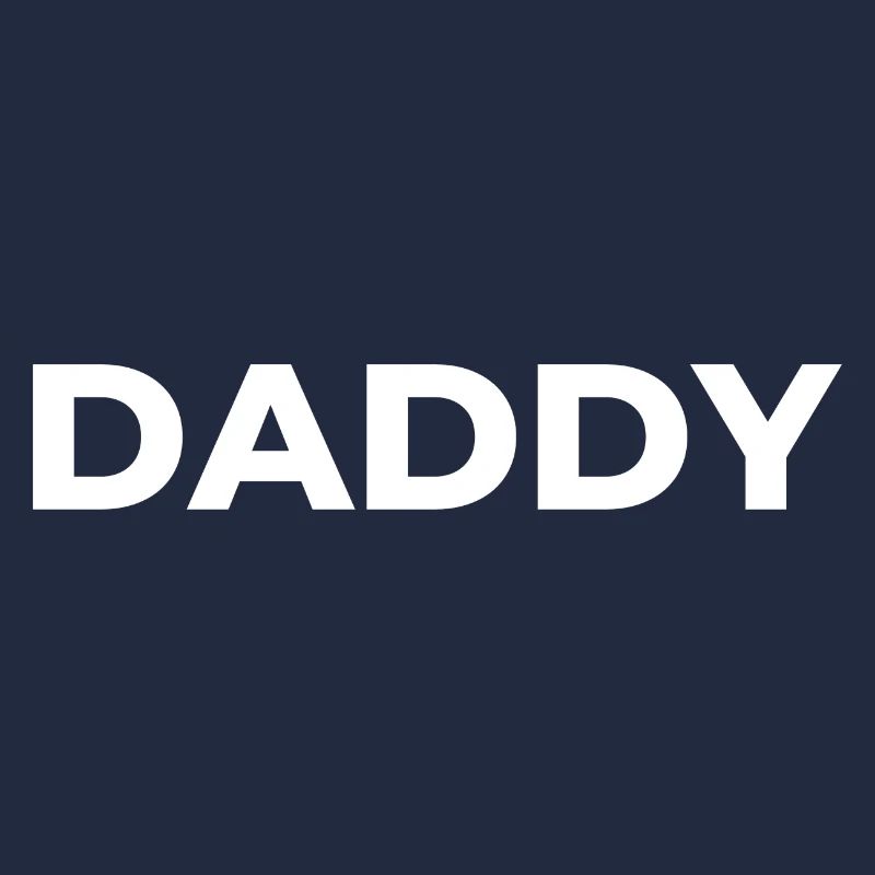 Daddy Dad Papa Vater Papi Lieblingsmensch