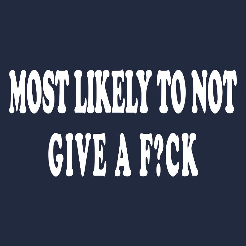 Most likely cooler Spruch Geschenkidee