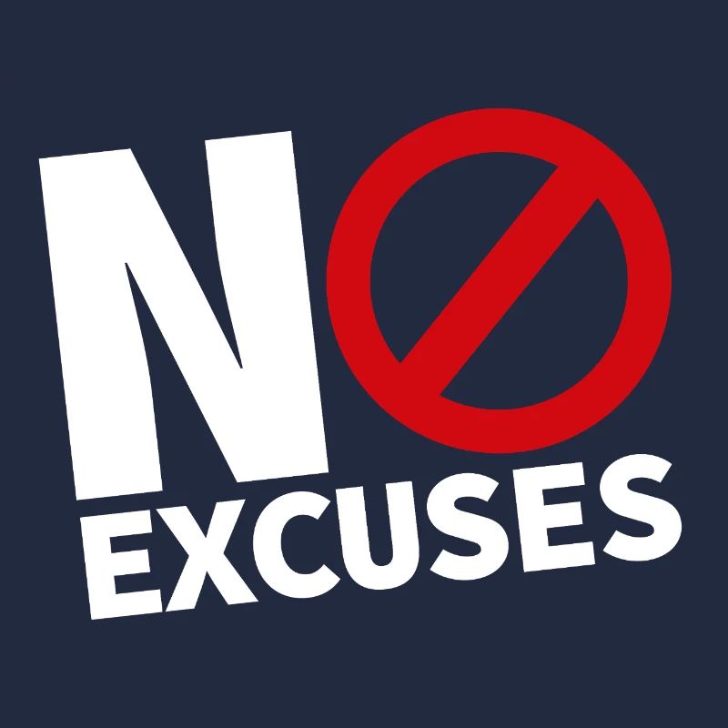 NO EXCUSES white