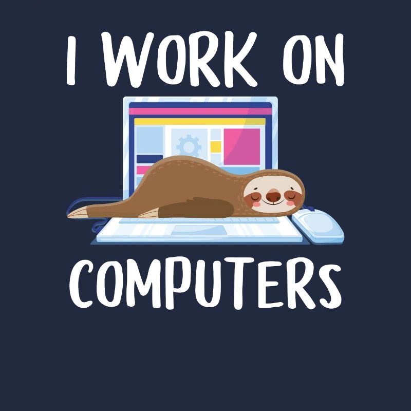I work on computers Computer Progammierer Geschen