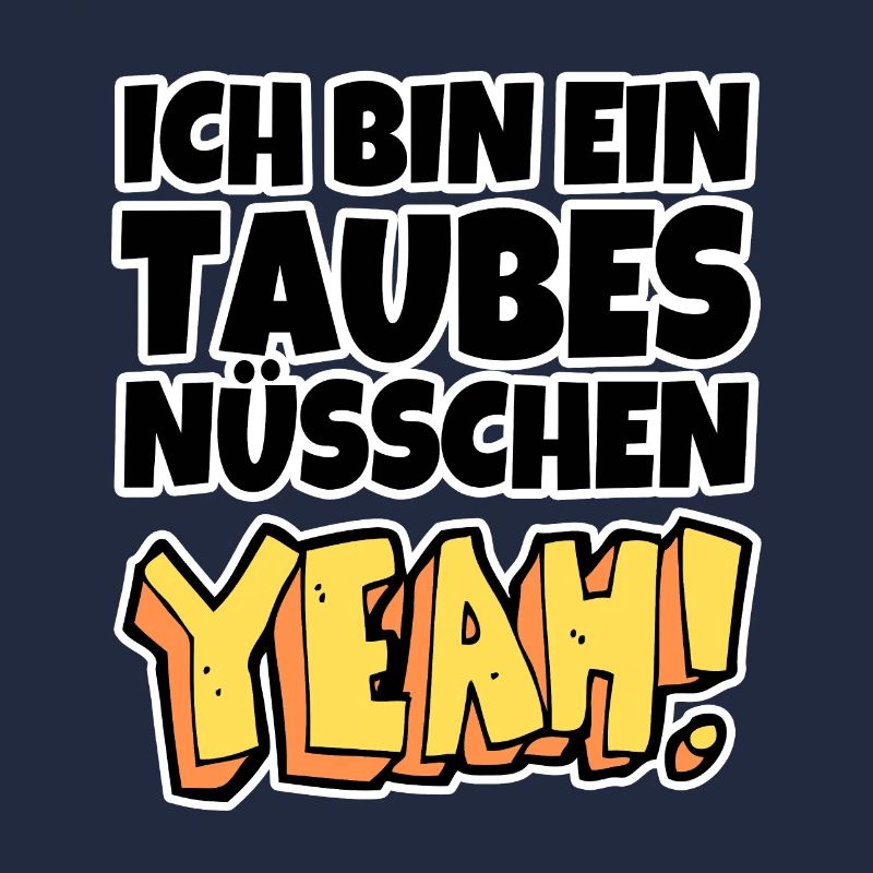 Ich bin ein taubes Nüsschen yeah Spruch Fernsehen