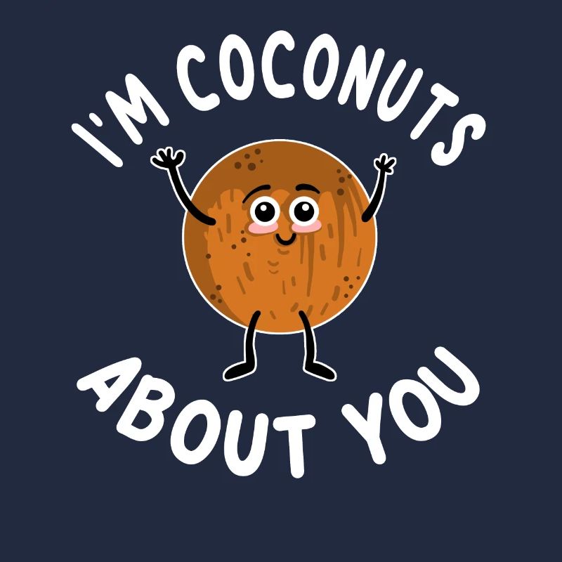 I'm Coconuts About You