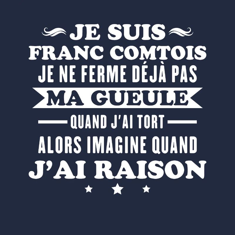 Franc Comtois I don't shut my mouth Franche Comté