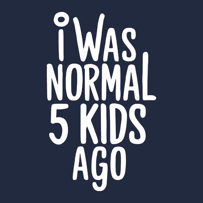 Ich War Normal Vor 5 Kindern