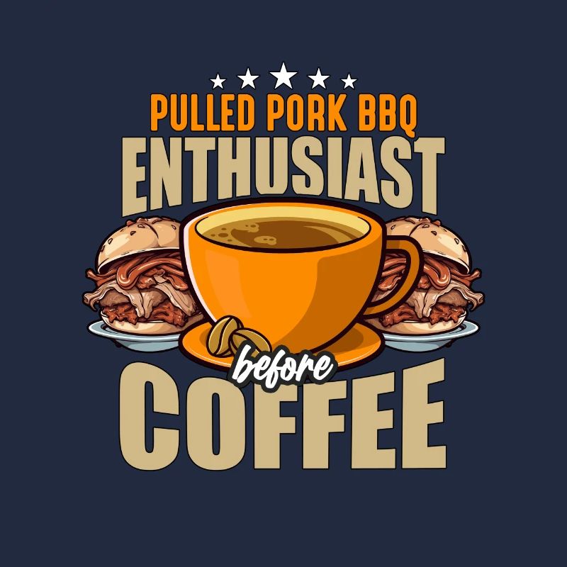 Pulled Pork BBQ Enthusiast Before BBQ Coffee Lover