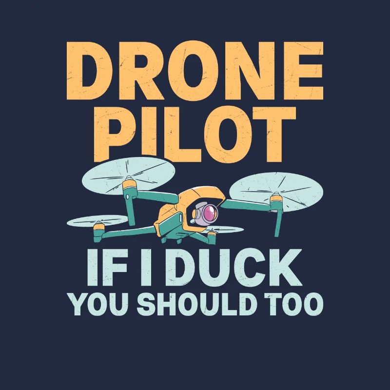 Pilote de drone Si je me canarde Tu devrais trop Quadricoptère RC