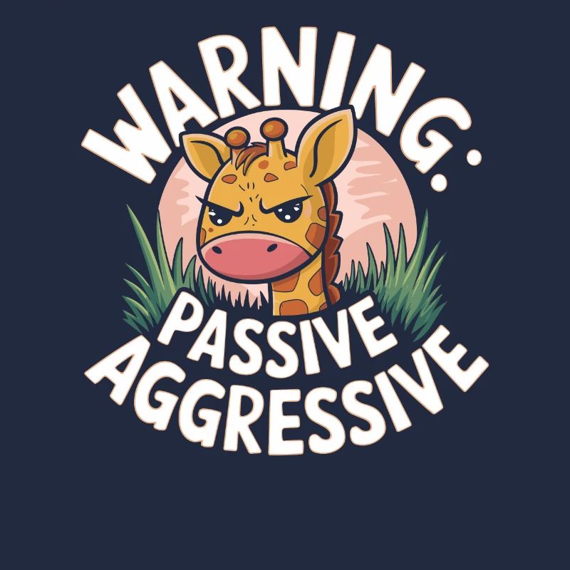 Warning: Passive Aggressive Giraffe Humor