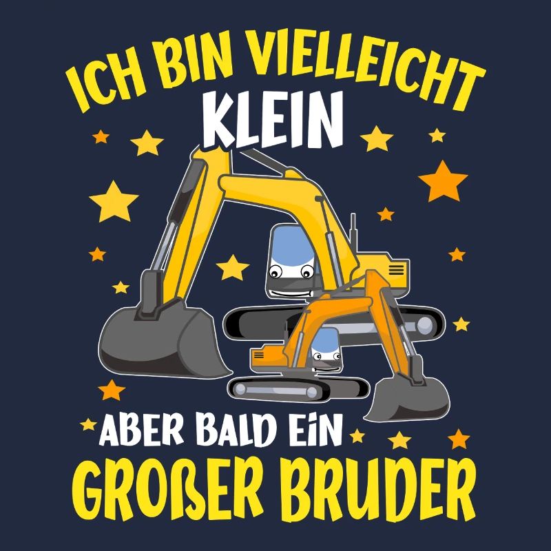 Ich bin bald ein Großer Bruder Bagger
