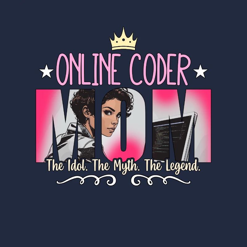Online Coder Mom The Idol The Myth Web Developer