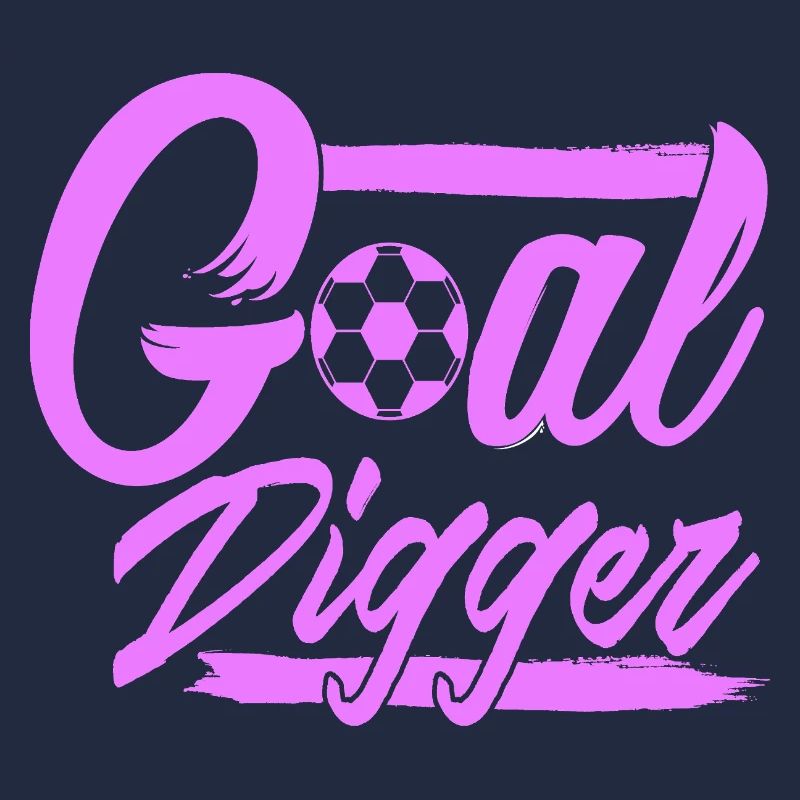 Goal Digger Funny Soccer Player Motivation