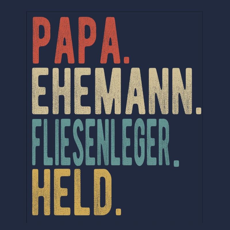Fliesenleger Papa Ehemann Held