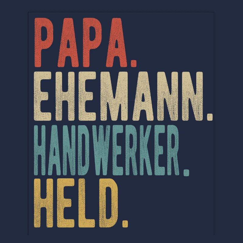 Handwerker Papa Ehemann Held