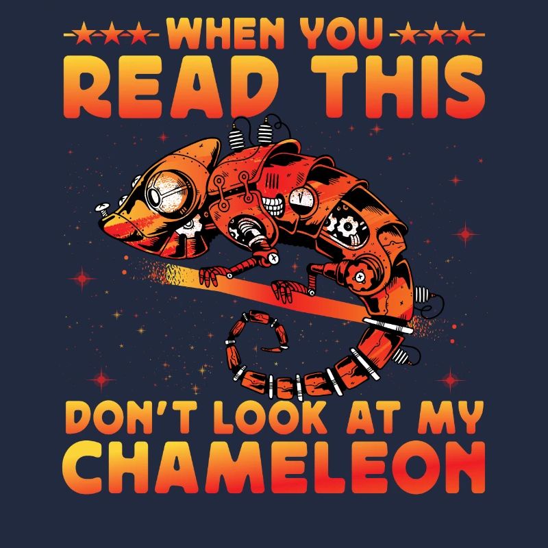 When you read this don't look at my Chameleon