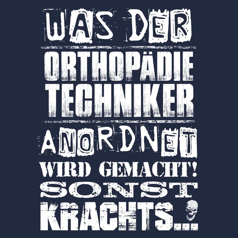 Beruf - Was der Orthopädietechniker anordnet...