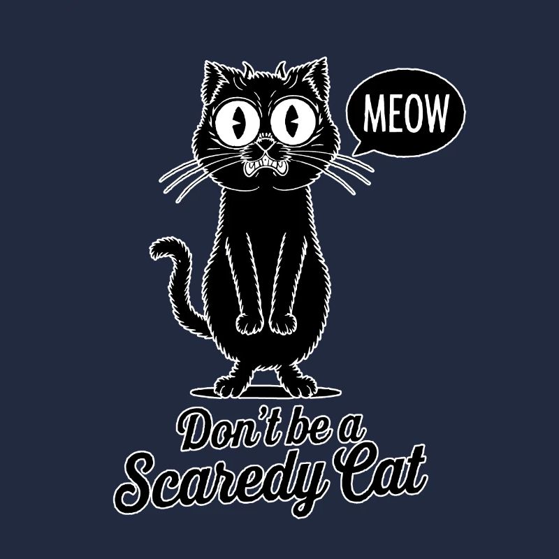 Don't Be a Scaredy Cat