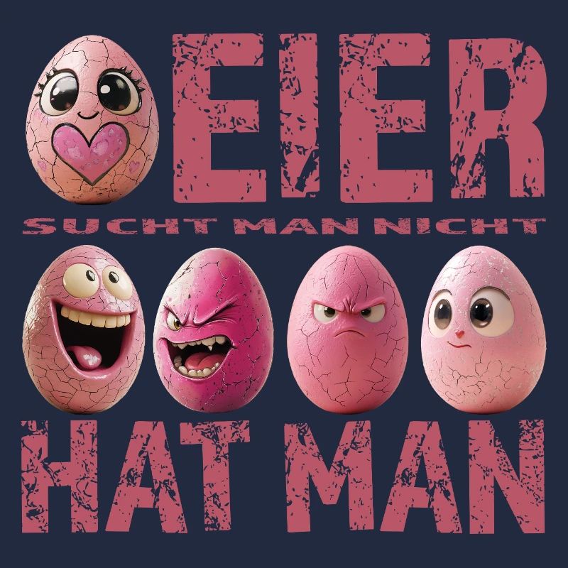 Eier sucht man nicht – Eier hat man – Pink Edition