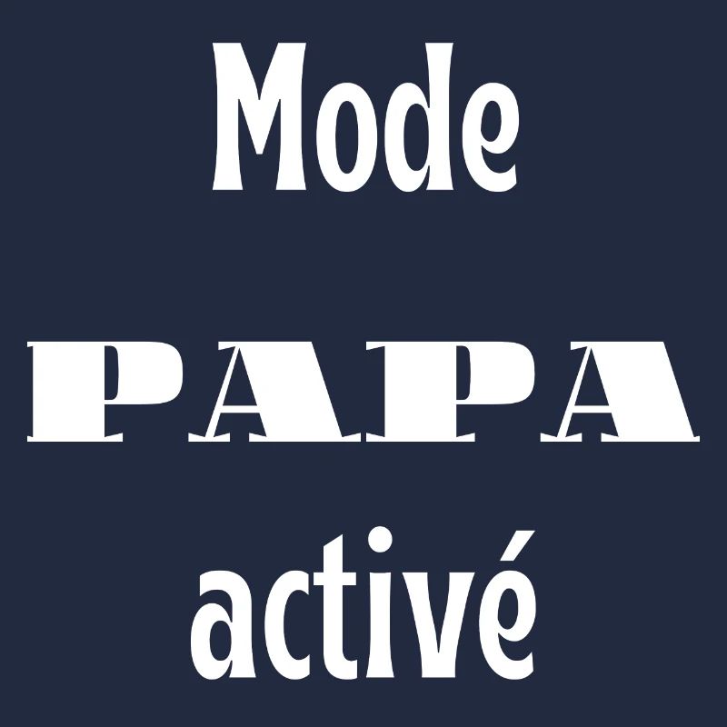 Mode papa activé