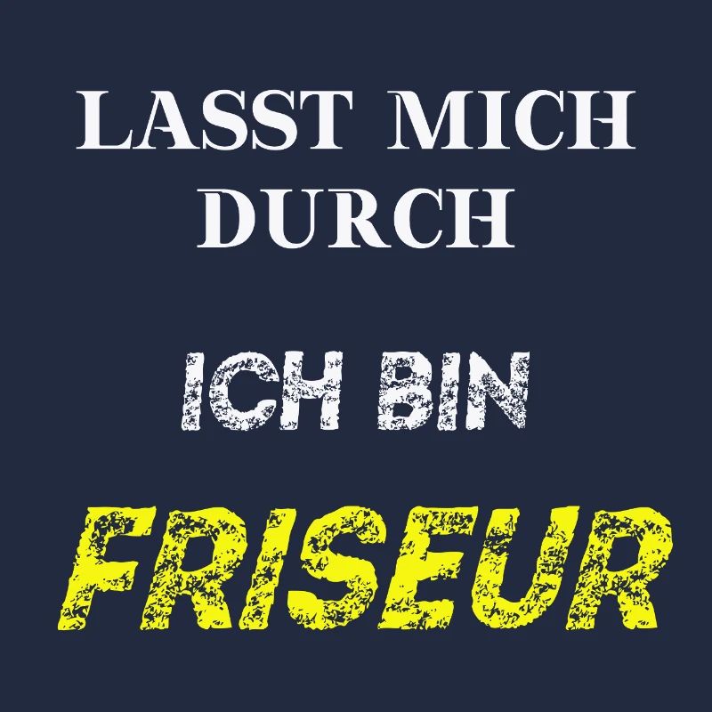 Lasst mich durch, ich bin Friseur Geschenkidee