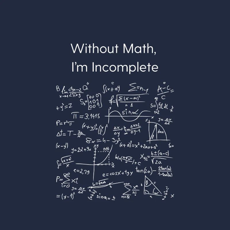 Without Math I'm Incomplete