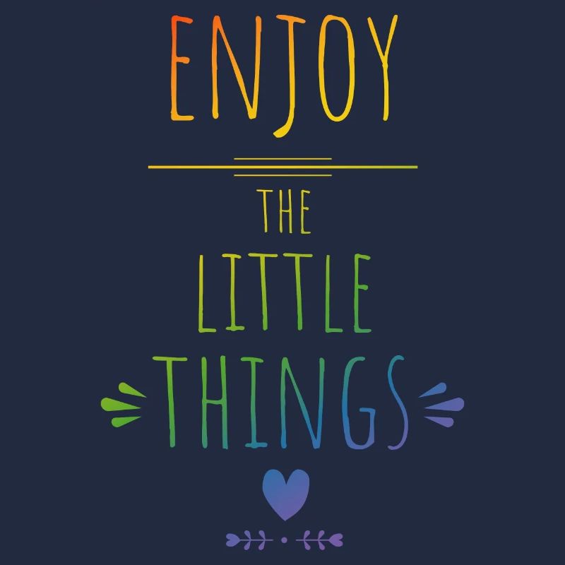 enjoy the little things regenbogen