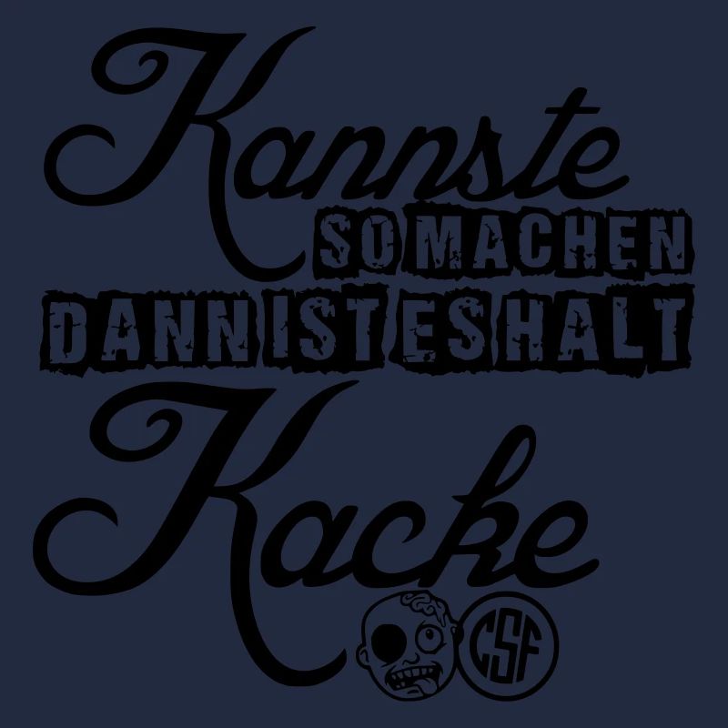 Kannste so machen dann ist es halt Kacke