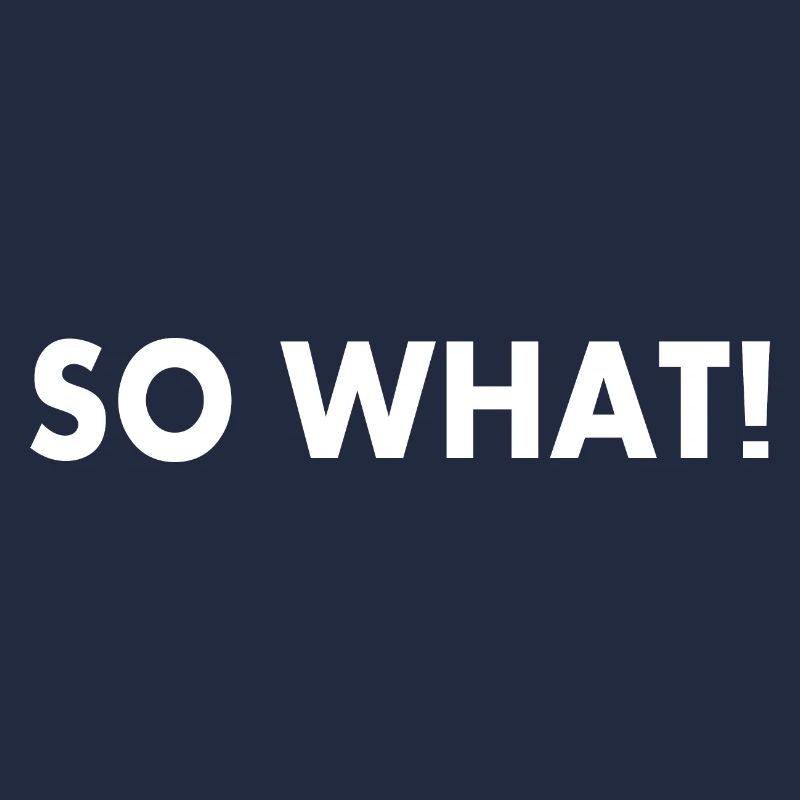 So what