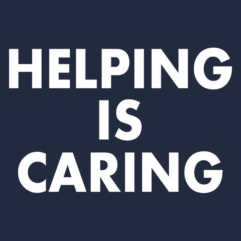 Helping is caring