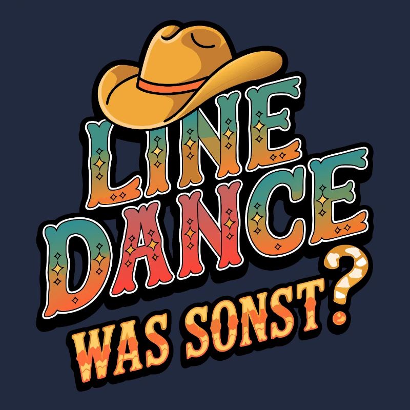 Line Dance Was sonst? Ich bin Line Dancer