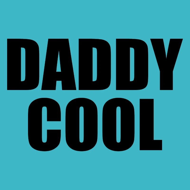 Daddy cool