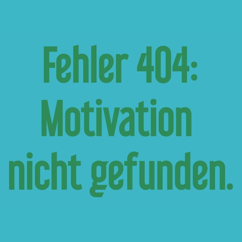 Error 404: Motivation not found