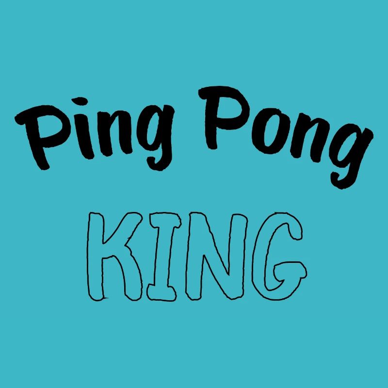 Table Tennis Ping Pong - Ping Pong King