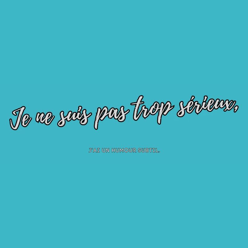 Trop sérieux