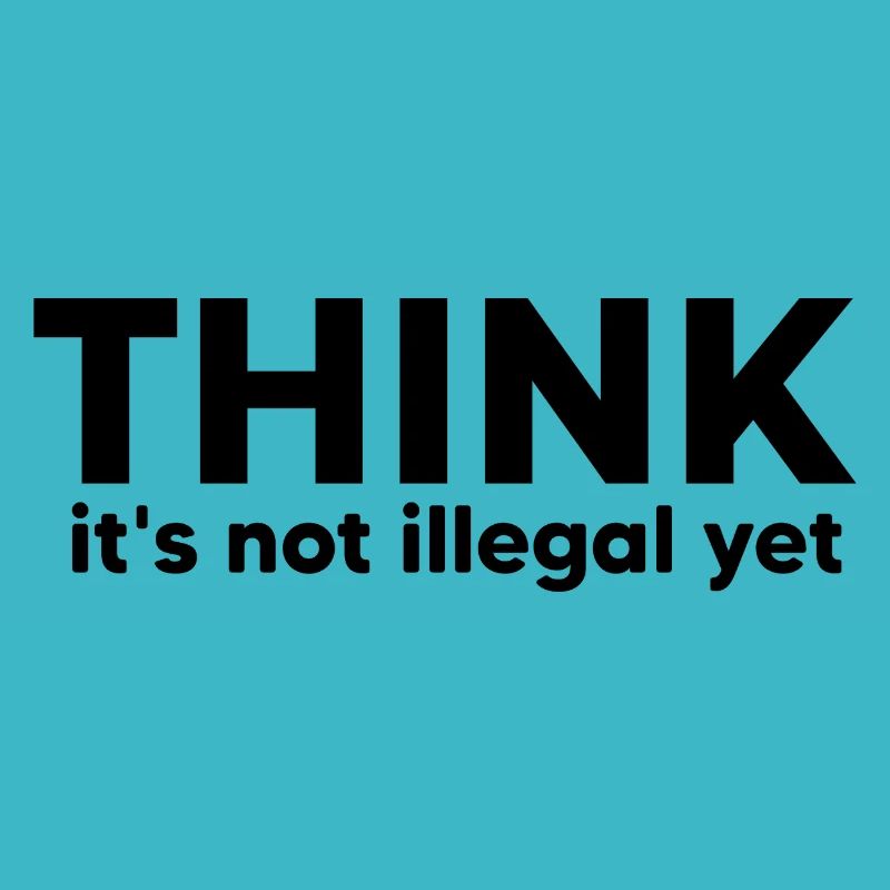 think it's not illegal yet